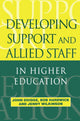 Book cover of: Developing Support and Allied Staff in Higher Education. By: John (H Doidge