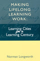 Book cover of: Making Lifelong Learning Work