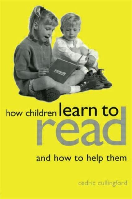 Book cover of: How Children Learn to Read and How to Help Them