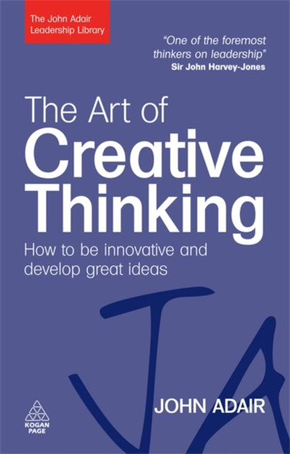 Book cover of: Art of Creative Thinking. By: John Eric Adair