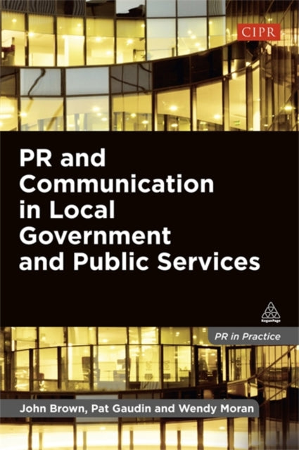 Book cover of: PR and Communication in Local Government and Public Services
