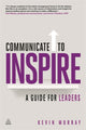 Book cover of: Communicate to Inspire. By: Kevin Murray
