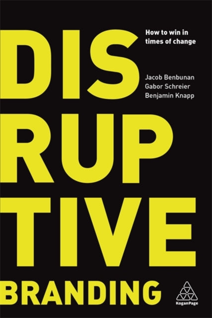Book cover of: Disruptive Branding. By: Jacob Benbunan