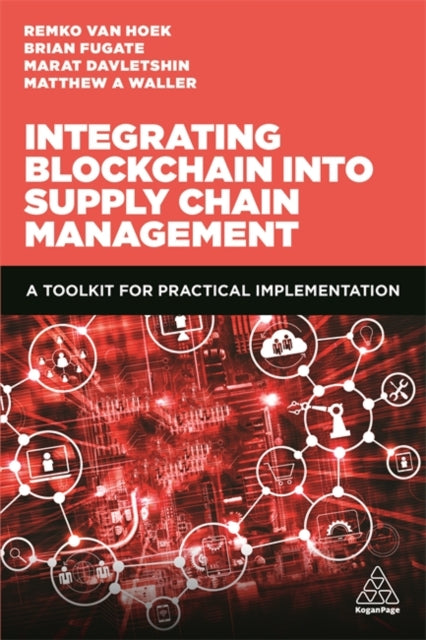 Book cover of: Integrating Blockchain into Supply Chain Management. By: Matthew A. Waller