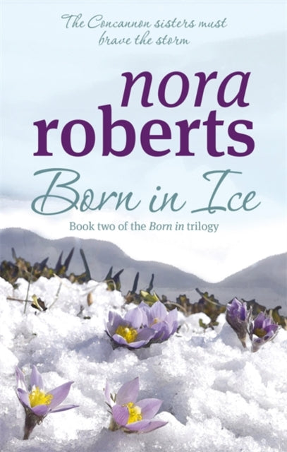 Book cover of: Born In Ice. By: Nora Roberts