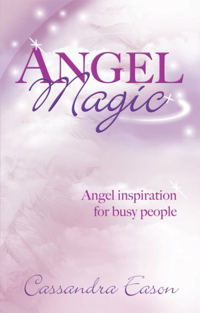 Book cover of: Angel Magic. By: Cassandra Eason
