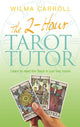 Book cover of: 2-Hour Tarot Tutor. By: Carroll