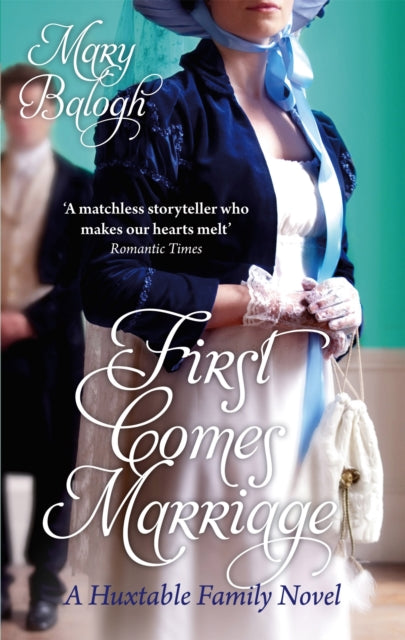 Book cover of: First Comes Marriage. By: Mary Balogh