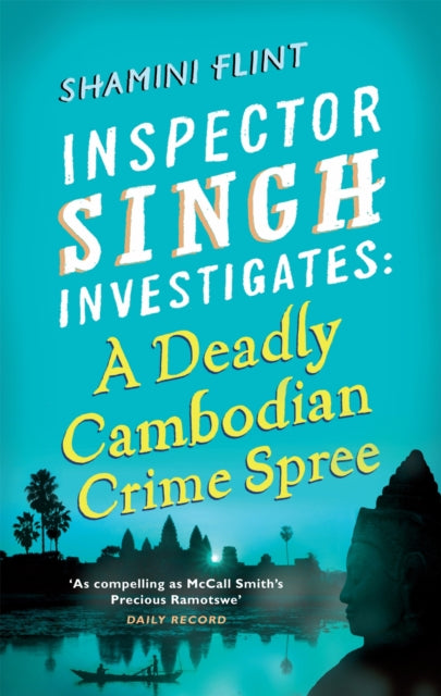 Book cover of: Inspector Singh Investigates: A Deadly Cambodian Crime Spree. By: Shamini Flint