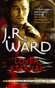 Book cover of: Lover Eternal. By: J. R. Ward
