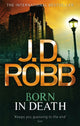 Book cover of: Born In Death. By: Nora Roberts