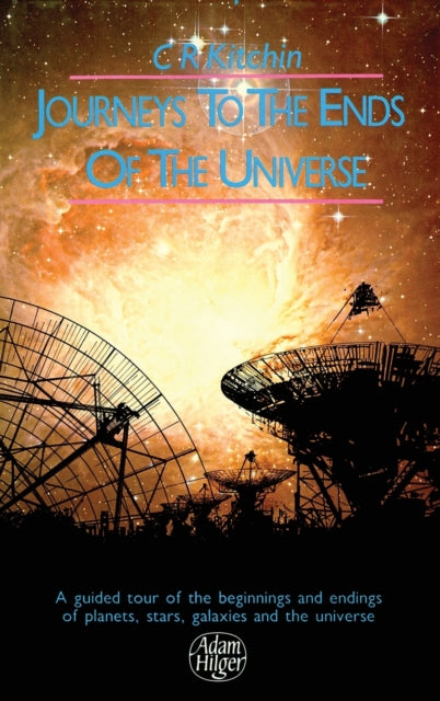Book cover of: Journeys to the Ends of the Universe
