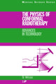 Book cover of: Physics of Conformal Radiotherapy