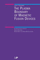 Book cover of: Plasma Boundary of Magnetic Fusion Devices. By: P.C Stangeby