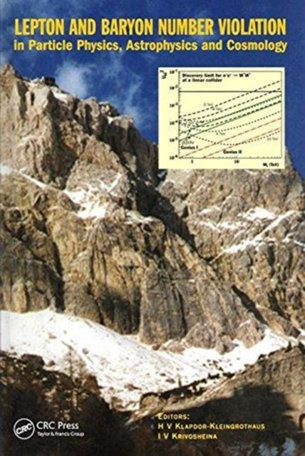 Book cover of: Lepton and Baryon Number Violation in Particle Physics, Astrophysics and Cosmology