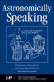 Book cover of: Astronomically Speaking
