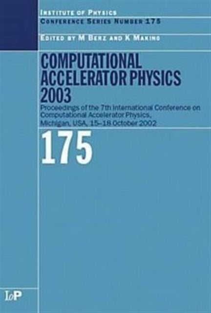 Book cover of: Computational Accelerator Physics 2003