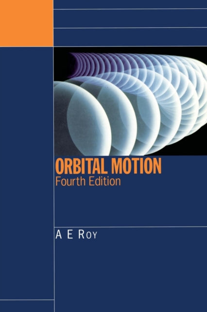 Book cover of: Orbital Motion. By: A.E. Roy