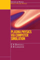 Book cover of: Plasma Physics via Computer Simulation. By: C.K. Birdsall
