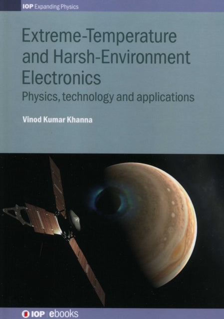 Book cover of: Extreme-Temperature and Harsh-Environment Electronics. By: KHANNA
