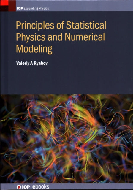 Book cover of: Principles of Statistical Physics and Numerical Modeling. By: Valeriy Ryabov