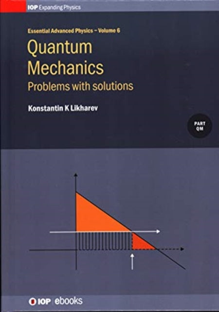 Book cover of: Quantum Mechanics: Problems with solutions. By: LIKHAREV