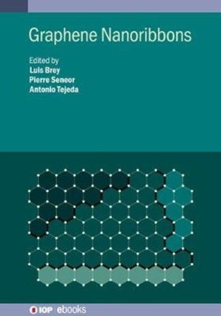 Book cover of: Graphene Nanoribbons. By: Seneor TEJEDA