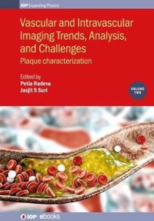 Vascular and Intravaslcular Imaging Trends, Analysis, and Challenges - Volume 2