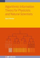 Book cover of: Algorithmic Information Theory for Physicists and Natural Scientists. By: DEVINE
