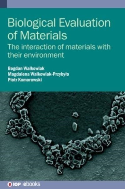 Book cover of: Biological Evaluation of Materials. By: WALKOWIAK