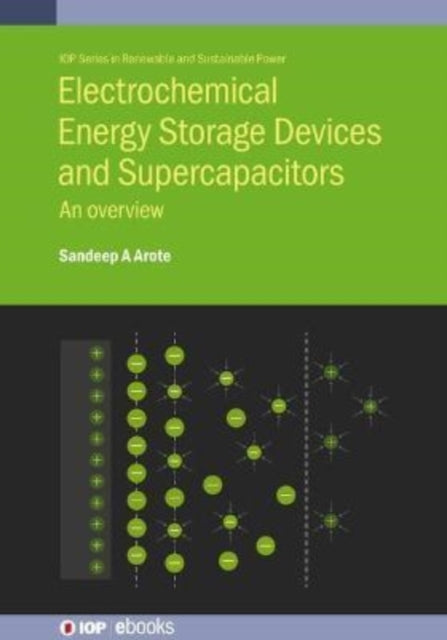 Book cover of: Electrochemical Energy Storage Devices and Supercapacitors. By: AROTE