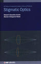 Book cover of: Stigmatic Optics. By: Rafael G González-Acuña