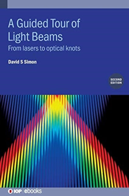 A Guided Tour of Light Beams (Second Edition)