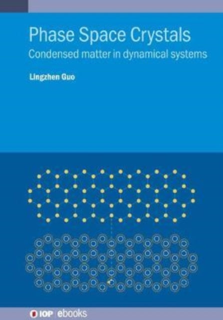 Book cover of: Phase Space Crystals. By: GUO