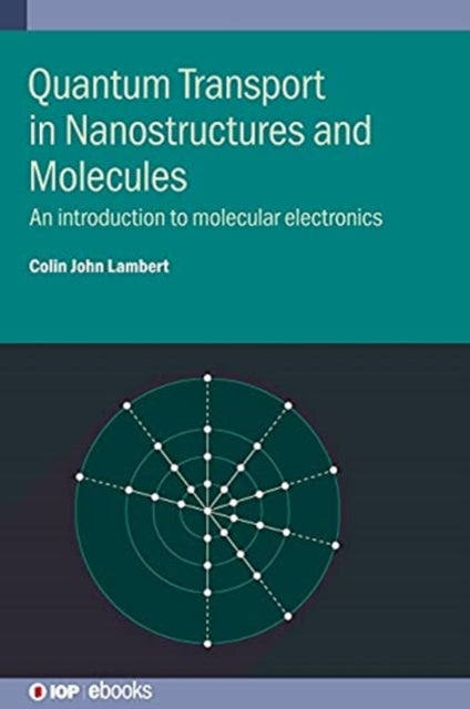 Book cover of: Quantum Transport in Nanostructures and Molecules. By: LAMBERT