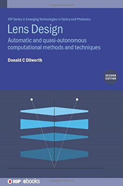 Book cover of: Lens Design (Second Edition). By: Donald Dilworth