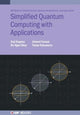 Book cover of: Simplified Quantum Computing with Applications. By: Diep NAGATA