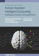 Book cover of: Human-Assisted Intelligent Computing. By: Litvinchev MANSHAHIA