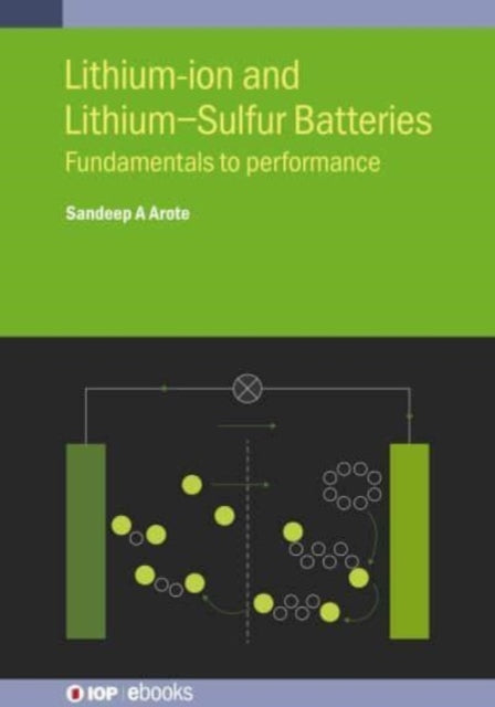 Book cover of: Lithium-ion and Lithium-Sulfur Batteries. By: AROTE