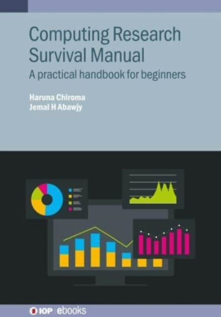Book cover of: Computing Research Survival Manual. By: Jemal H. Abawjy CHIROMA