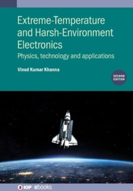 Book cover of: Extreme-Temperature and Harsh-Environment Electronics (Second Edition). By: KHANNA