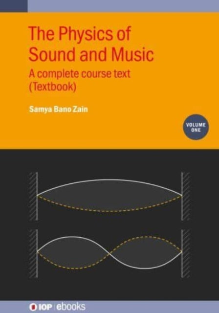 Book cover of: Physics of Sound and Music, Volume 1. By: ZAIN