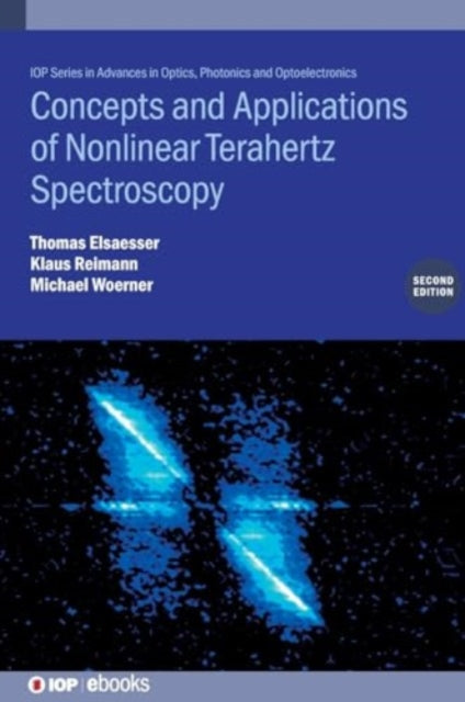 Book cover of: Concepts and Applications of Nonlinear Terahertz Spectroscopy (Second Edition). By: Reimann ELSAESSER