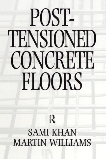 Book cover of: Post-Tensioned Concrete Floors