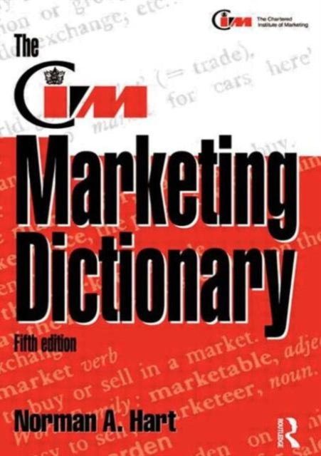 Book cover of: CIM Marketing Dictionary. By: Norman Hart