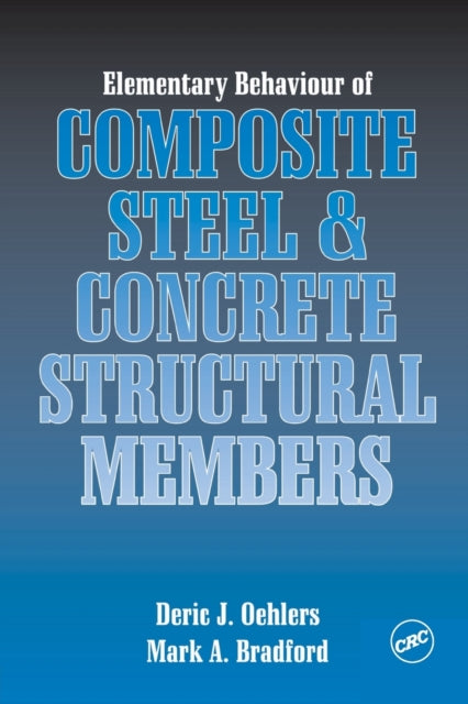 Book cover of: Elementary Behaviour of Composite Steel and Concrete Structural Members