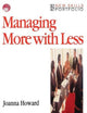 Book cover of: Managing More with Less