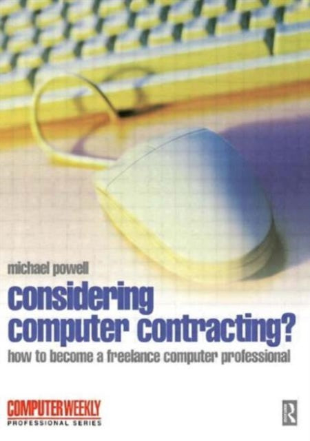Book cover of: Considering Computer Contracting?. By: Michael Powell