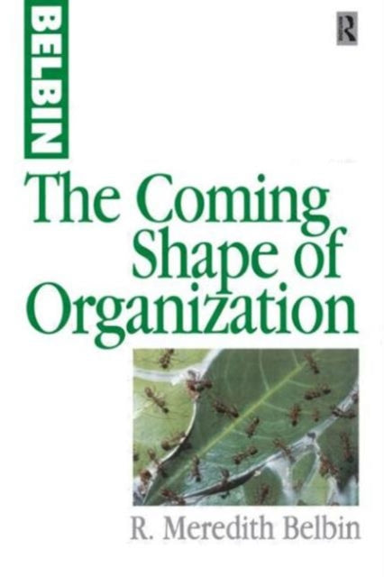 Book cover of: Coming Shape of Organization