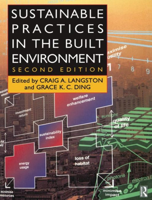 Book cover of: Sustainable Practices in the Built Environment. By: Craig Langston